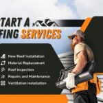 How to Start a Roofing Business
